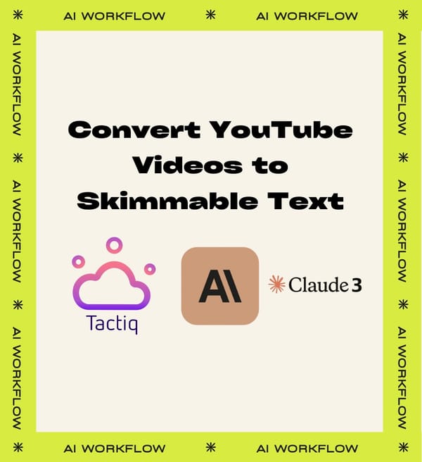 AI Workflow - Convert YouTube Videos to Skimmable Text